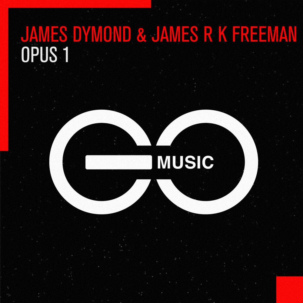 James Dymond & James R K Freeman – Opus 1 [GO Music]