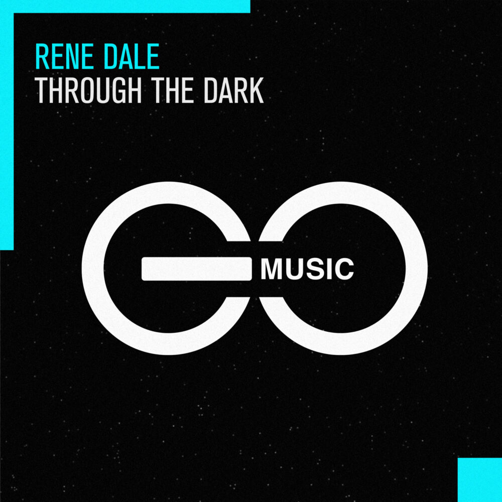 Rene Dale – Through The Dark [GO Music]