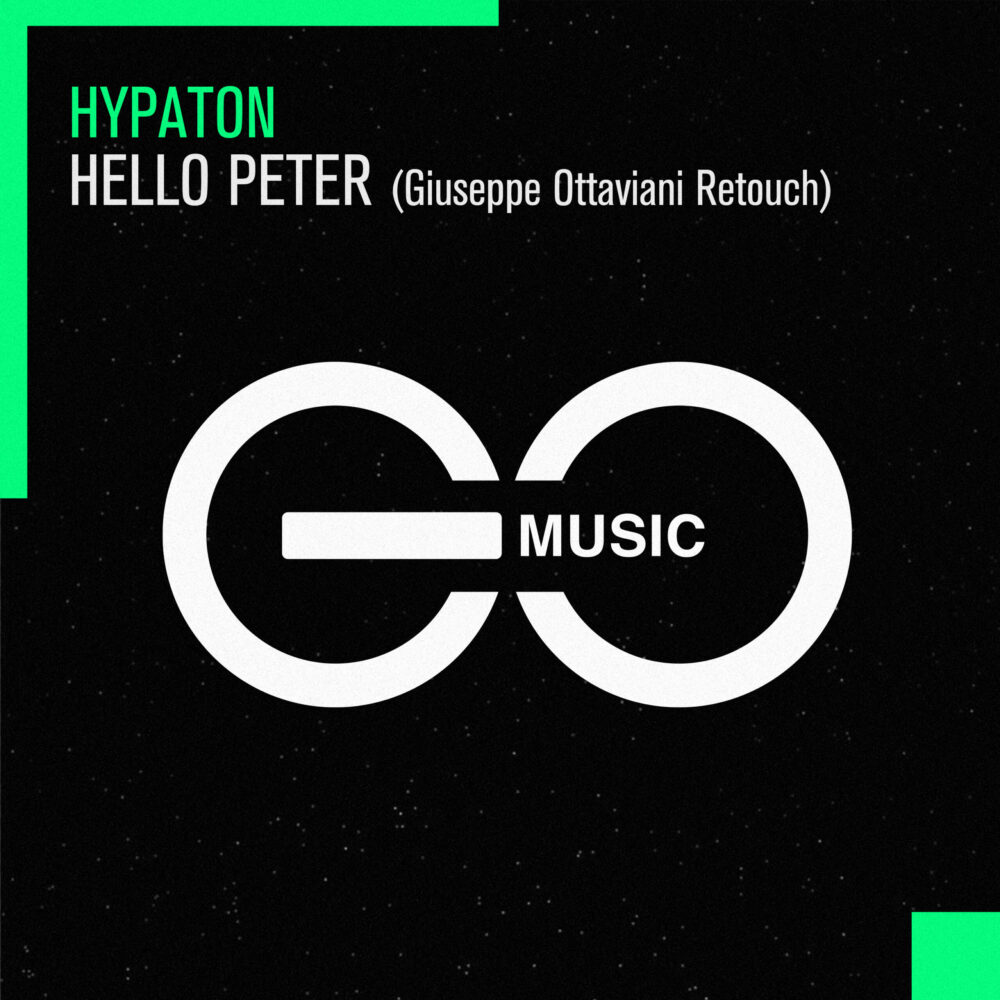 Hypaton – Hello Peter (Giuseppe Ottaviani ReTouch)